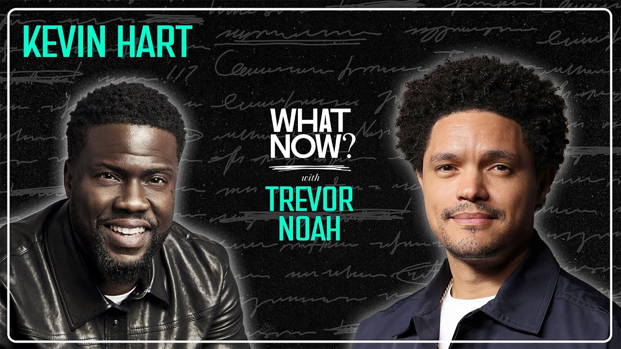 Kevin Hart Gets the Bubble Guts! - What Now? with Trevor Noah Podcast