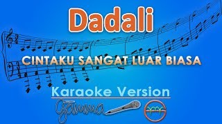 Download lagu Dadali - Cintaku Sangat Luar Biasa (Karaoke) | GMusic mp3