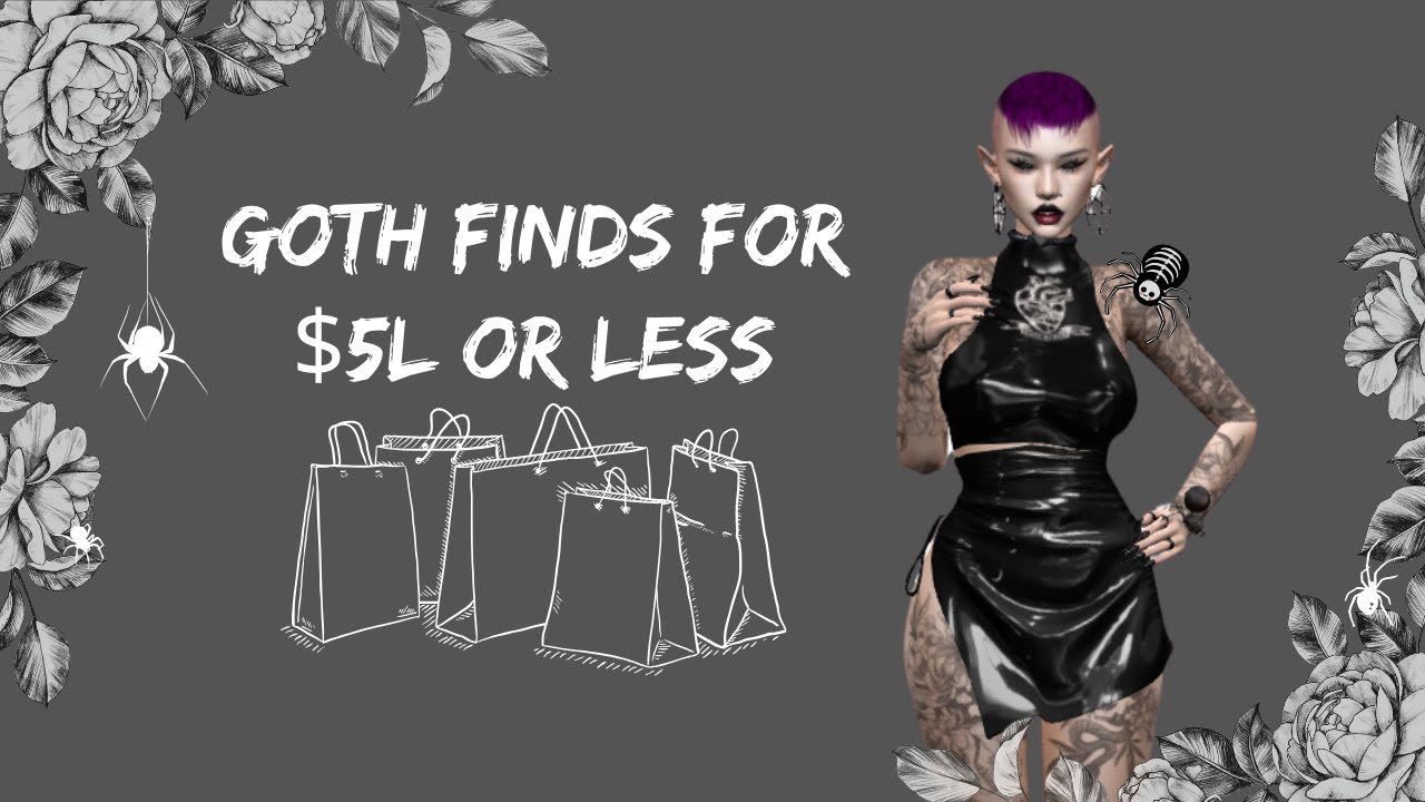 GOTH HUAL ON A BUDGET 1: Second Life Shopping