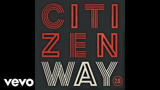 Citizen Way - Rivals (Audio)