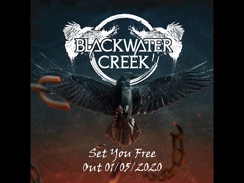 Blackwater Creek - Set You Free
