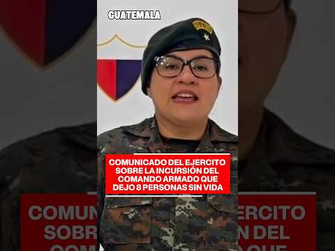 ¡ÚLTIMA HORA! Versión oficial del Ejército sobre el comando armado en Huité, Zacapa. #shorts #kdla