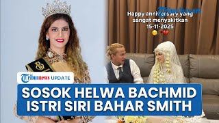 Muncul ke Publik, Sosok Helwa Bachmid Model yang Ngaku Ditelantarkan Bahar bin Smith seusai Nikah