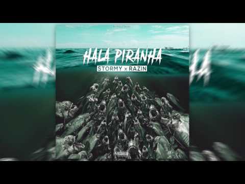 STORMY ft RAZIN - Hala Piranha (prod by WINISS)