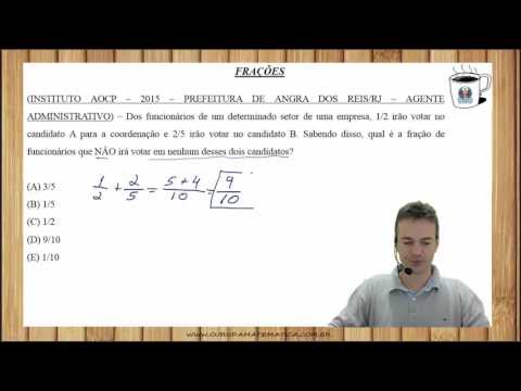 E0159 - INSTITUTO AOCP - 2015 - PREF. ANGRA DOS REIS - FRAÇÕES (www.gurudamatematica.com.br)