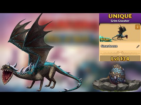 Gnasteeze Max Level 134 Titan Mode - New Unique Grim Gnasher - Dragons:Rise of Berk