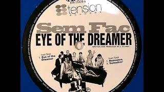 Sem Fac ‎– Eye Of The Dreamer (A Eye Of The Dreamer)