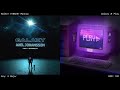 Galaxy Play Version Mashup Alan Walker Axel Johansson K 391 More