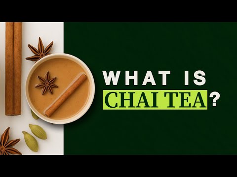 Chai Tea Latte Recipe - What is Chai Tea, How to Make Chai Tea and the History of Masala Chai