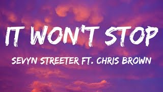 Sevyn Streeter- It Won&#39;t Stop ft. Chris Brown (lyrics) &quot;Baby hop in my ride...&quot;