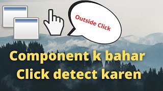 How to detect outside click in a React Component || Hindi