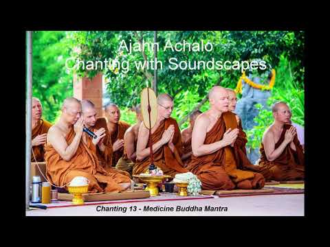 Chanting with Soundscapes 13 - Medicine Buddha Mantra