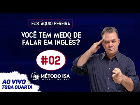 Aula #02 - VOCÊ tem MEDO para FALAR em INGLÊS?