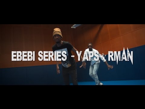 Ebebi Series - Yaps and RMan