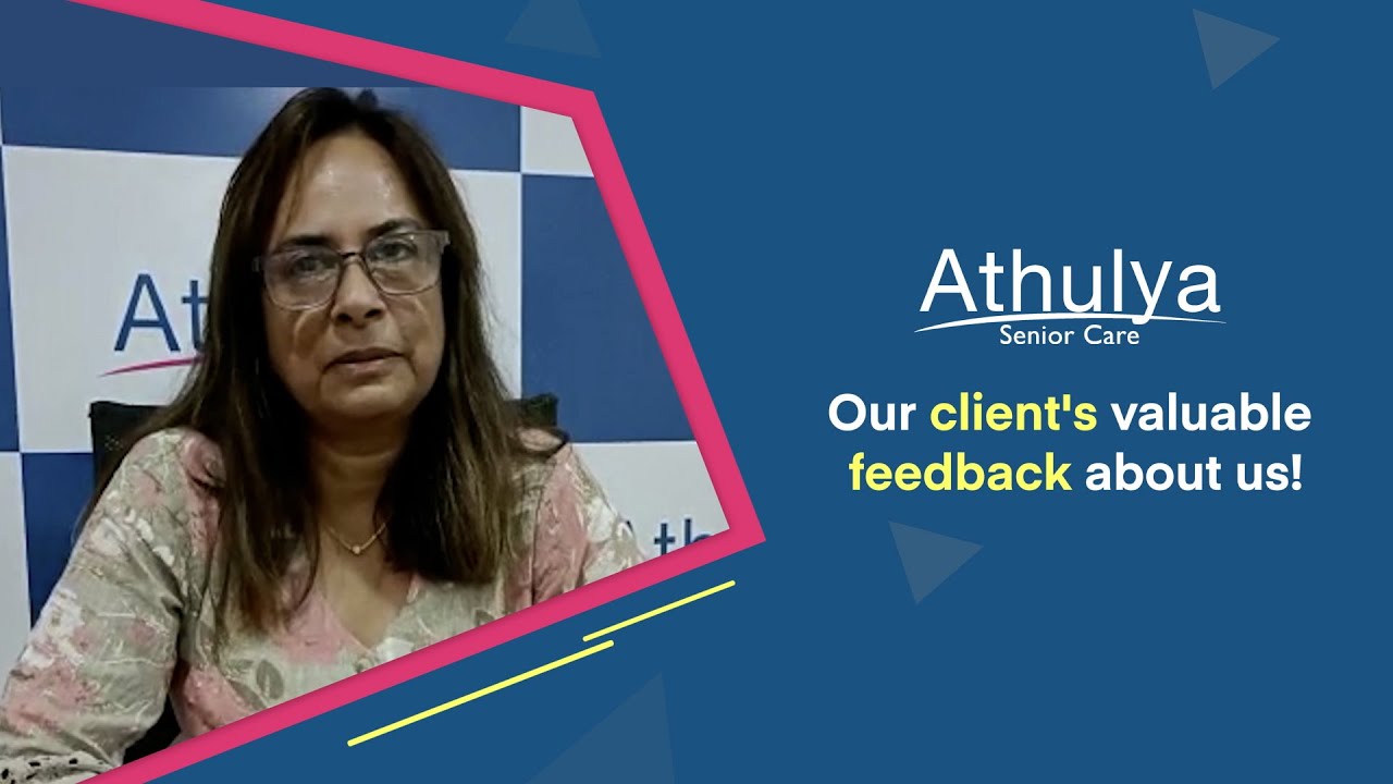 What our clients say about us? | Athulya Assisted Living