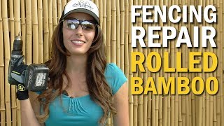 Fencing Repair - Rolled Bamboo is Cure for the Block Wall Blues