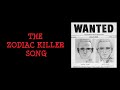 The Zodiac Killer Song