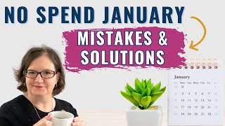 10 Common Mistakes To Avoid During No Spend January {And Solutions}