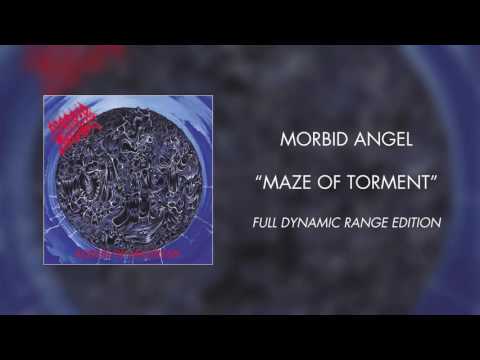 Morbid Angel - Maze of Torment (Full Dynamic Range Edition) (Official Audio)