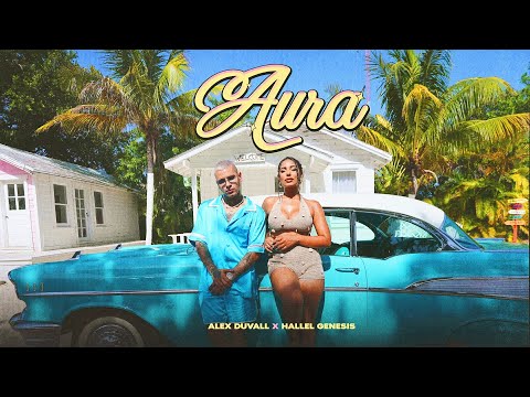 Alex Duvall x Hallel Genesis - Aura (Video Oficial)