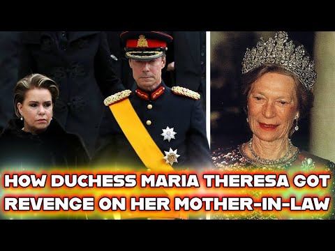 How Grand Duchess Maria -Teresa  Got Her Revenge on Her Mother-in-Law After Years of Suffering