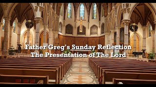 Fr. Greg Weekly Spiritual Video 02/02/25 - Feast of the Presentation of the Lord