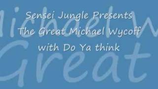 Michael Wycoff Do ya think.wmv