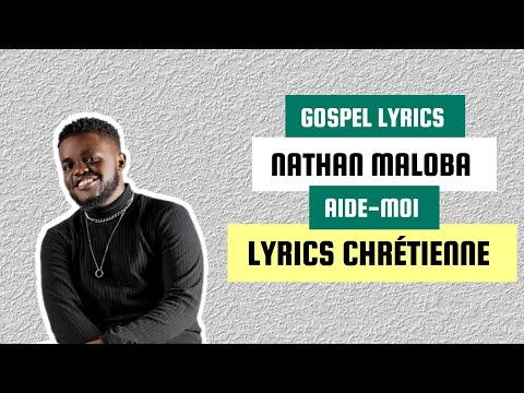 Nathan Maloba - Aide-moi paroles