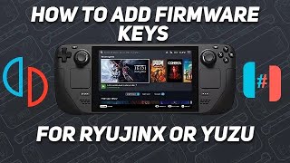 How To Install Firmware/Keys on Ryujinx And YUZU