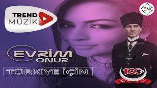 Evrim onur Türkiye için 100. yıl marşı ( lyrics )