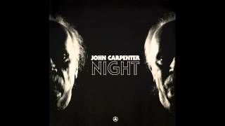 John Carpenter &quot;Night&quot; (Official Audio)