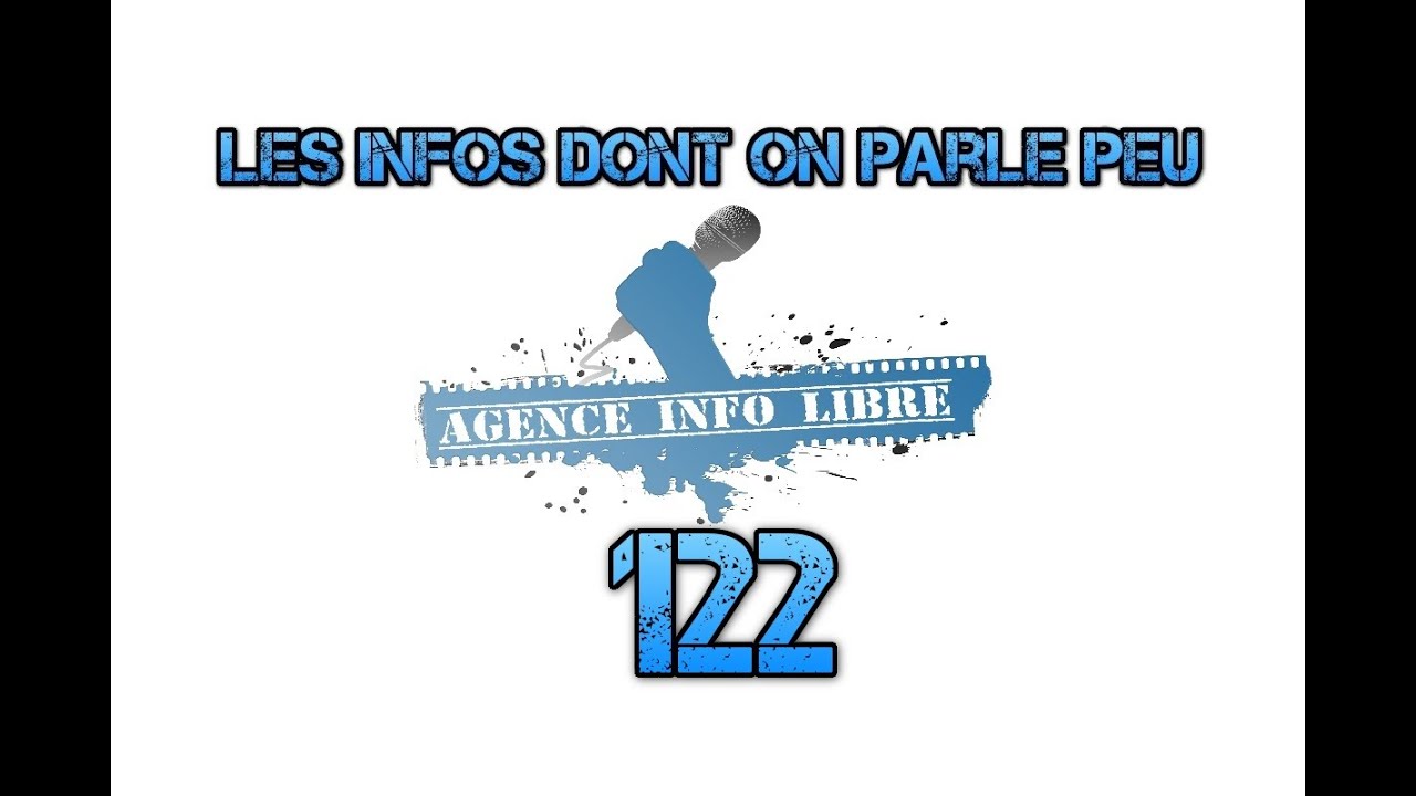 Les infos dont on parle peu n°122 (30 avril 2016) - Extrait
