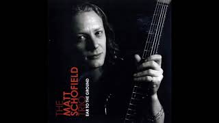 The Matt Schofield Trio - Pack it up