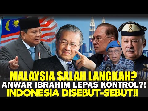 MALAYSIA IS SHOCKED!! ANWAR IBRAHIM HAS LOST CONTROL?! “WAR WITH INDONESIA”