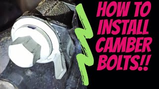 HOW TO INSTALL CAMBER BOLTS!!