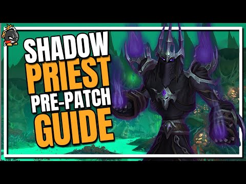Shadow Priest | Shadowlands Pre-Patch Guide and Changes