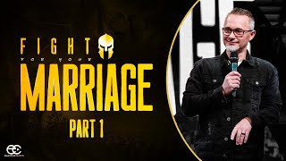 Fight For Your Marriage: Part 1