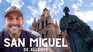San Miguel de Allende: Mexico's Most Gringo-fied City!