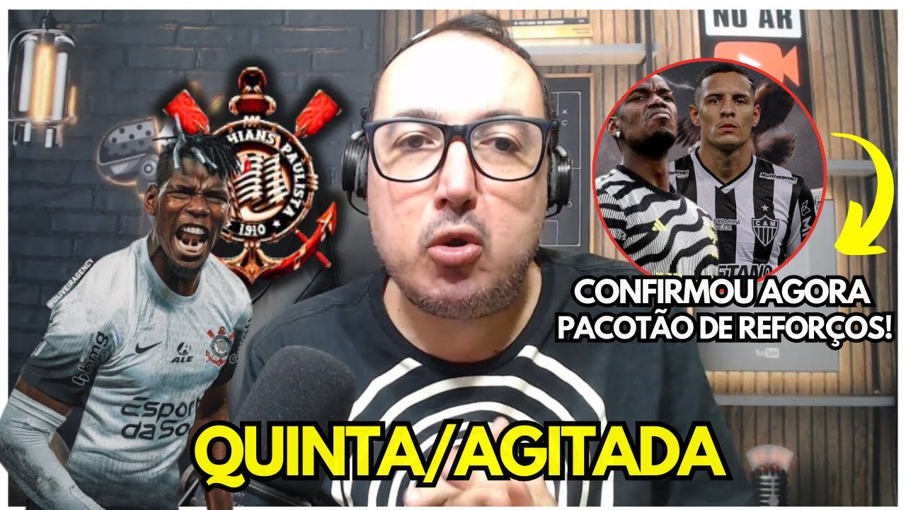 QUINTA FEIRA AGITADA NO CORINTHIANS/ QUATRO REFORÇOS A CAMINHO/ULTIMAS ATUALIZAÇOES MERCADO DA BOLA
