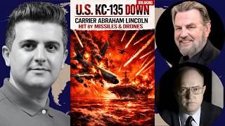 Larry Johnson & Col. Wilkerson: U.S. KC-135 Down — Carrier Abraham Lincoln Hit by Missiles & Drones