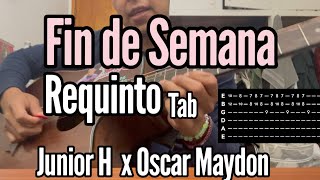 Fin De Semana (REQUINTO) tab - Junior H x Oscar Maydon