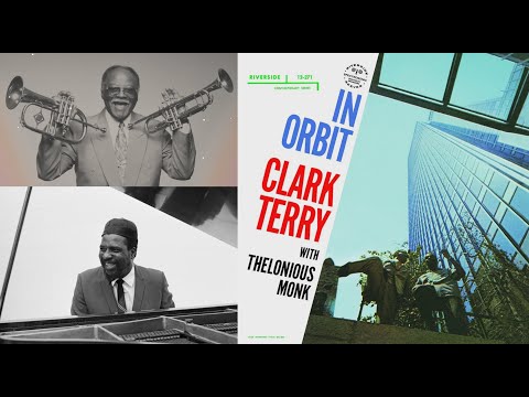Clark Terry & Thelonious Monk  - In Orbit, 1958