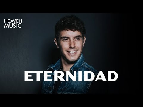 Eternidad | Kike Pavón (Video con Letra)