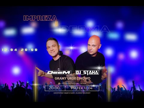 DeeM | DJ STAHA (12.04.2024) B-Day Live Stream NAJLEPSZA KLUBOWA MUZYKA |  Retro time  2024 | TikTok