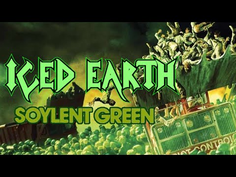Soylent Green - Iced Earth
