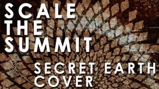 "Scale The Summit" ~ Secret Earth • Dual Guitar Cover