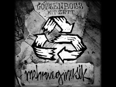 Gossenboss mit Zett - Gosse&die Fraun