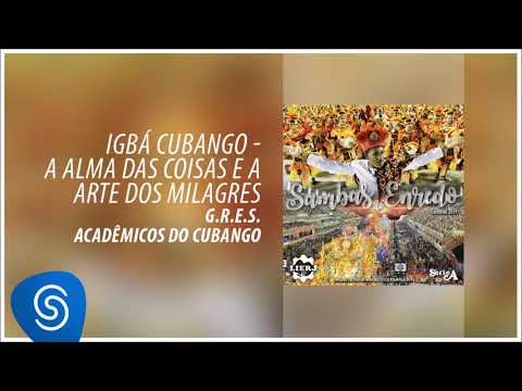 Acadêmicos do Cubango - Igbá Cubango - A Alma das Coisas e a Arte dos Milagres (Carnaval 2019)