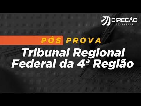 PÓS PROVA Concurso TRF4 | Como foi a prova?