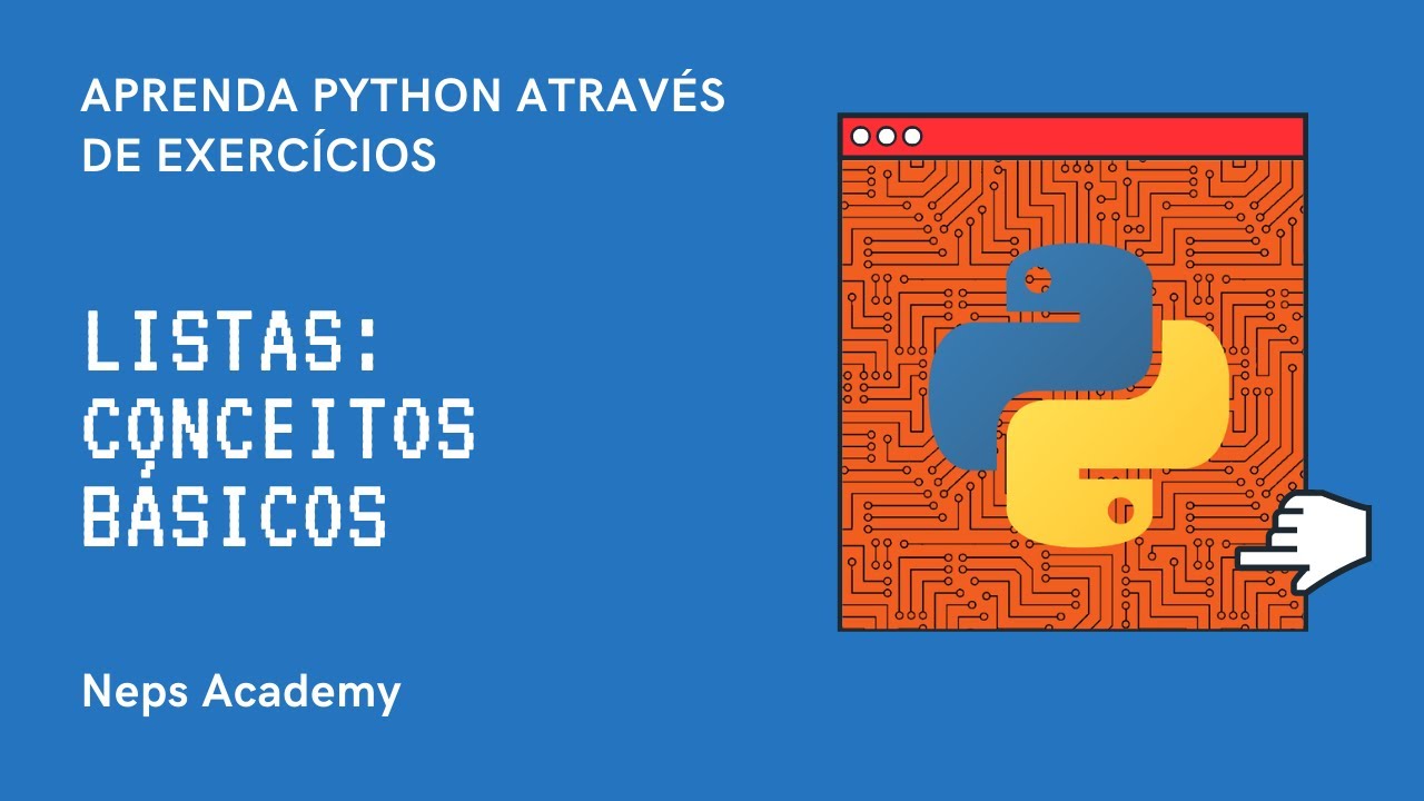 Aprenda Python Através de Exercícios - Aula 14 - Listas: Conceitos Básicos